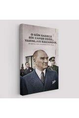 O Gün Sadece Bir Zafer Değil Yarınları Kazandık Atatürk Tablosu-6051